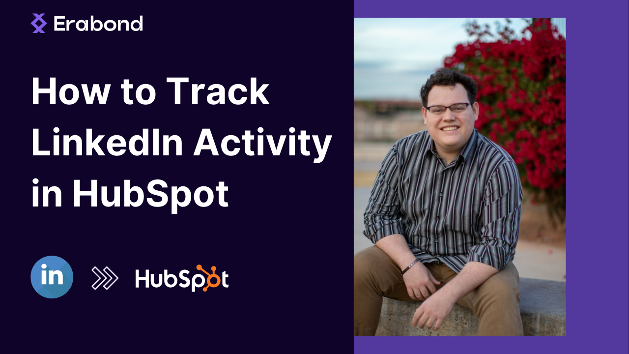 Accelerate Your LinkedIn Growth with a HubSpot CRM