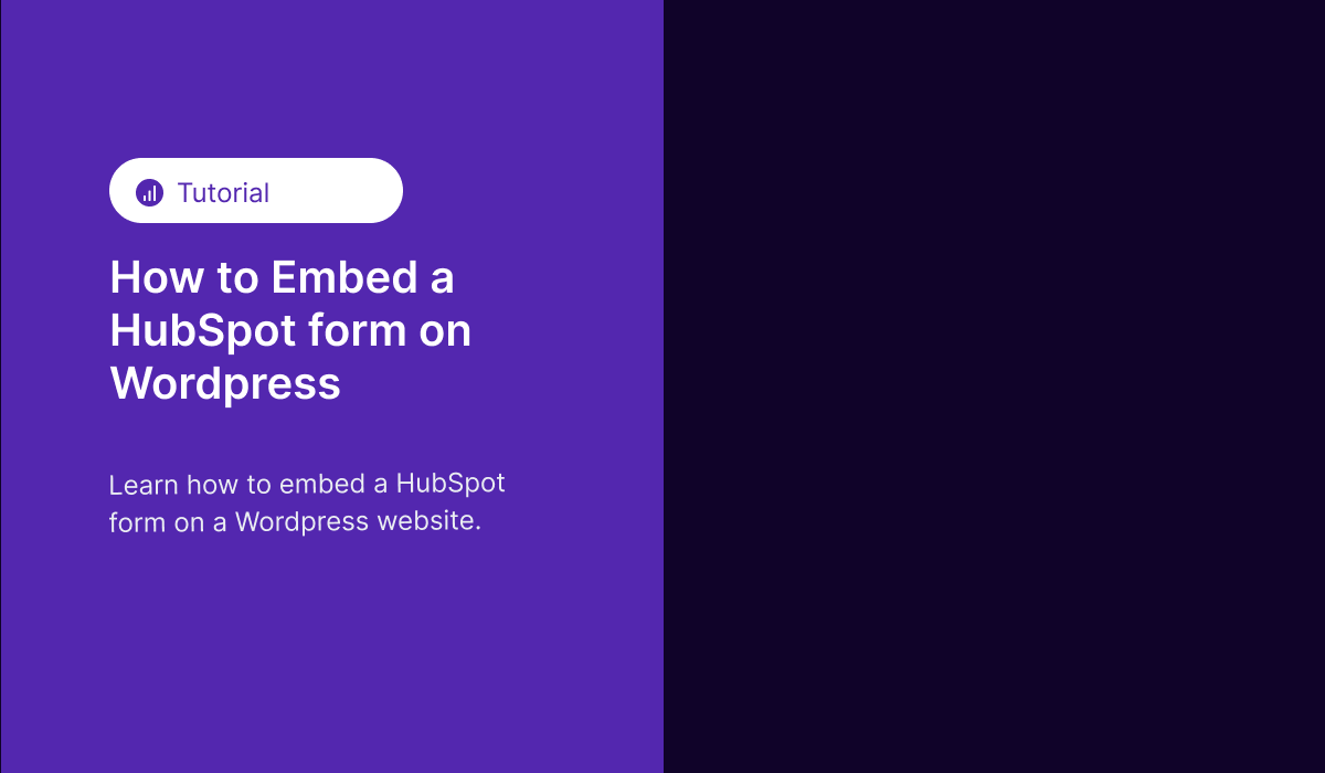 How to Embed HubSpot Form in WordPress: A Step-by-Step Tutorial