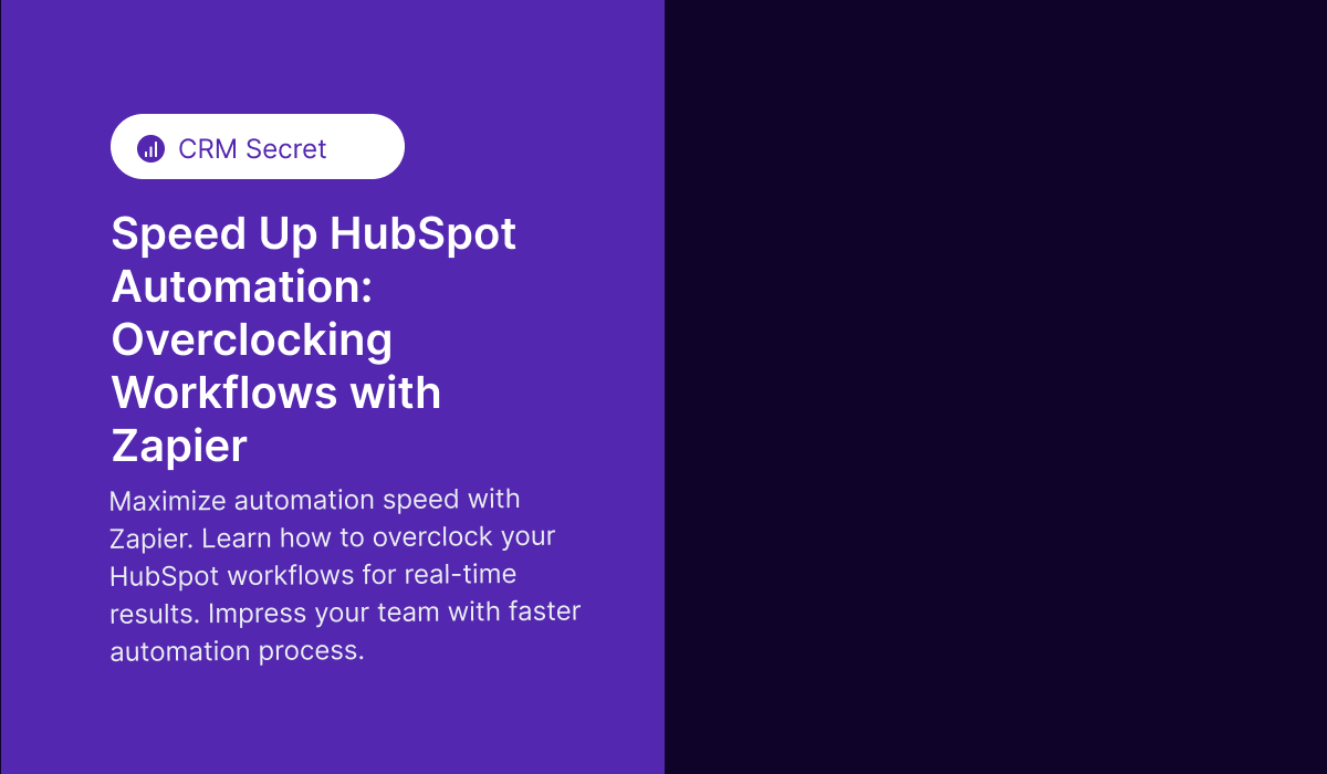 Speed Up HubSpot Automation: Overclocking Workflows with Zapier